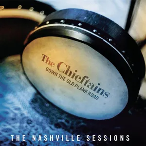 Down the old plank road : the Nashville sessions